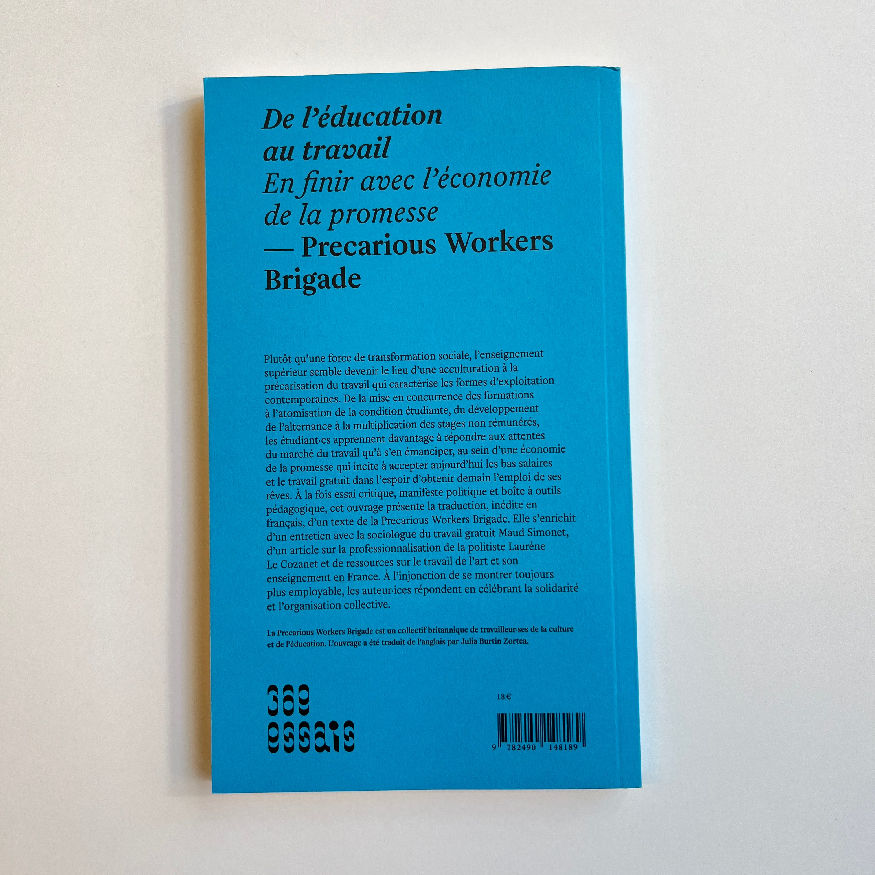 De l'éducation au travail, en finir avec l'économie de la promesse - Precarious Workers Brigade