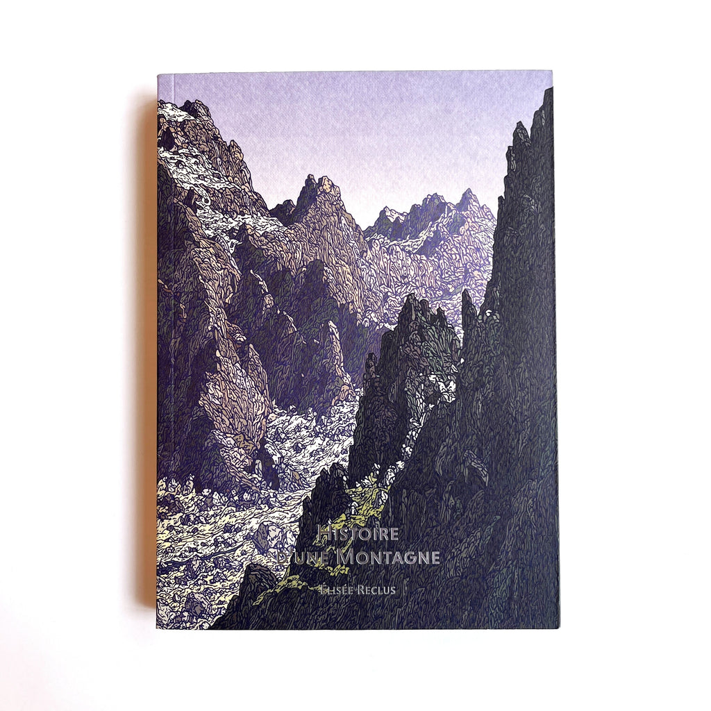 Histoire d'une montagne - Elisée Reclus & Clément Vuillier