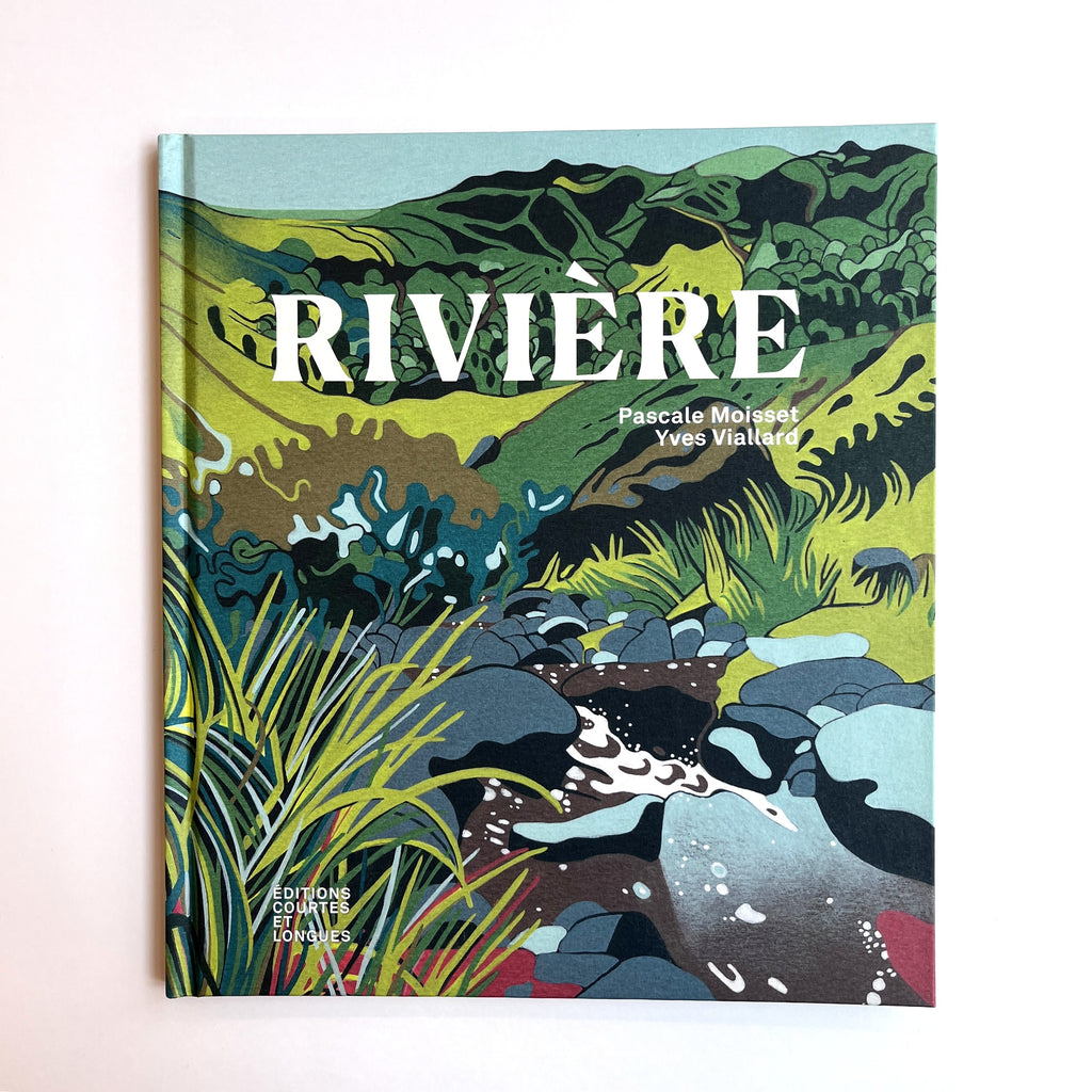 Rivière - Pascale Moisset & Yves Viallard