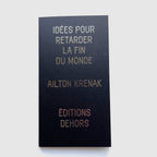Idées pour retarder la fin du monde - Ailton Krenak