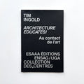 Architecture educates! Au contact de l'art - Tim Ingold
