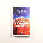 A l'aube de nouveaux horizons - Nathalie A. Cabrol