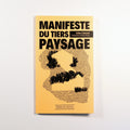 Manifeste du tiers paysage - Gilles Clément