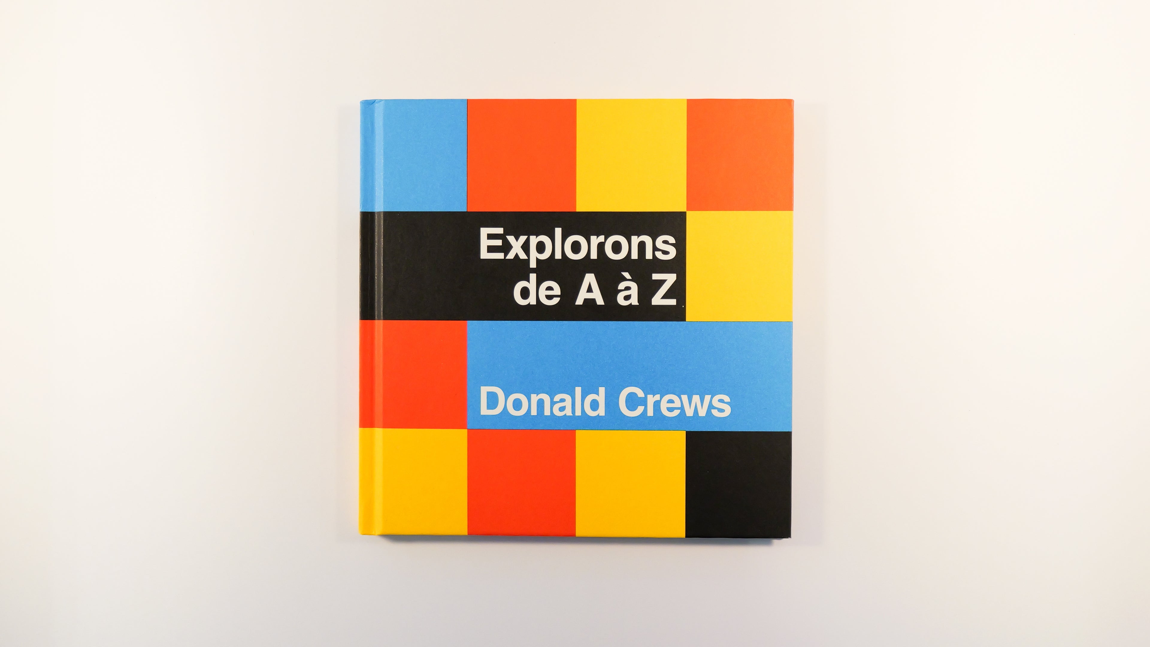 Explorons de A à Z - Donald Crews